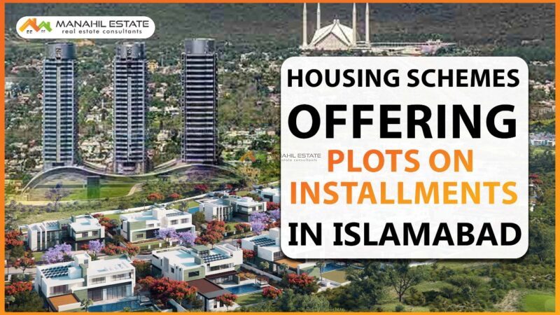 Housing Schemes in Islamabad Offering Plots in Installments