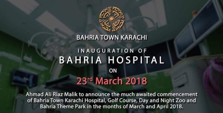 Bahria Town Karachi to Inaugurate Bahria Hospital on 23rd March 2018