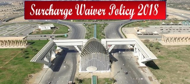 Bahria Town Karachi Surcharge Waiver Policy 2018