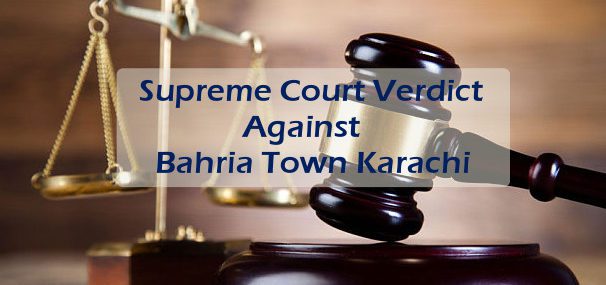 Supreme Court Verdict Against Bahria Town Karachi