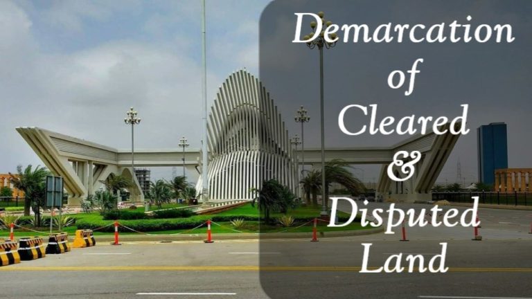 Bahria Town Karachi – Demarcation of Clear and Disputed Land