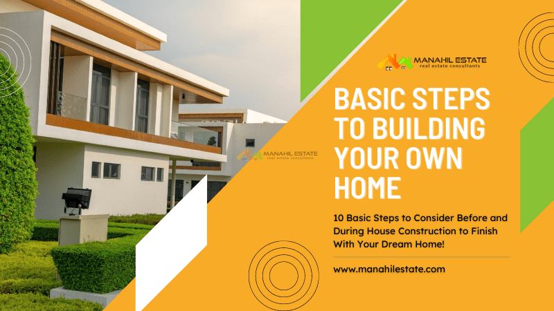 10 Basic Steps to Building Your Own Home
