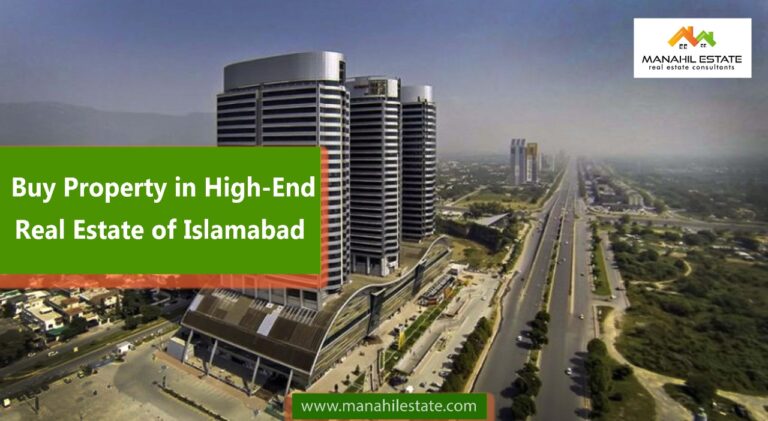 Buying Property in High-End Real Estate of Islamabad