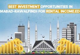 Best Investment Opportunities in Islamabad-Rawalpindi for Rental Income
