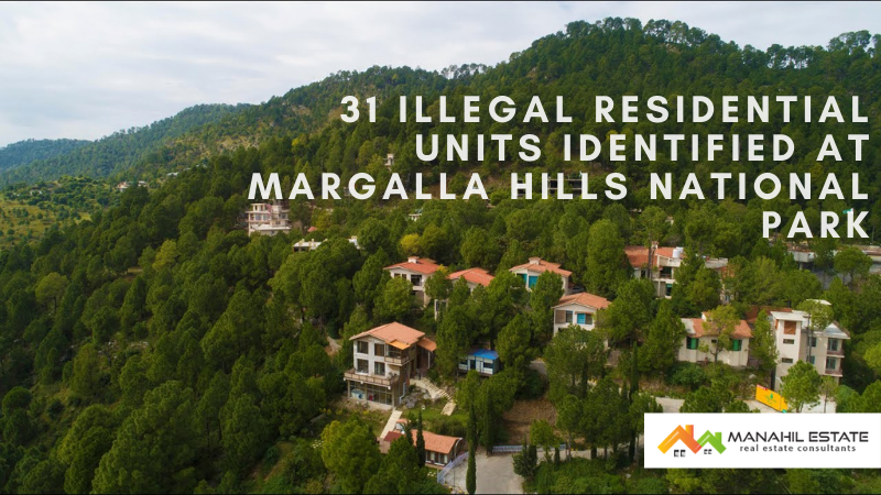 Illegal Residential Units at Margalla Hills National Park