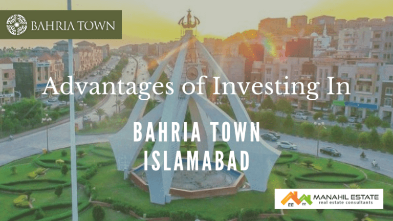 7 Advantages of Investing in Bahria Town Islamabad