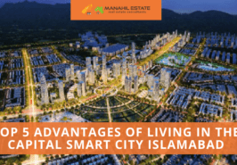Top 5 Advantages of Living in The Capital Smart City Islamabad