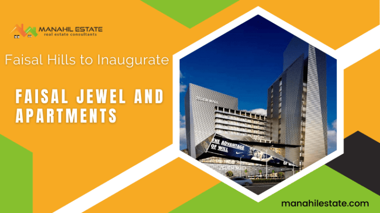 Faisal Hills to Inaugurate Faisal Jewel and Apartments