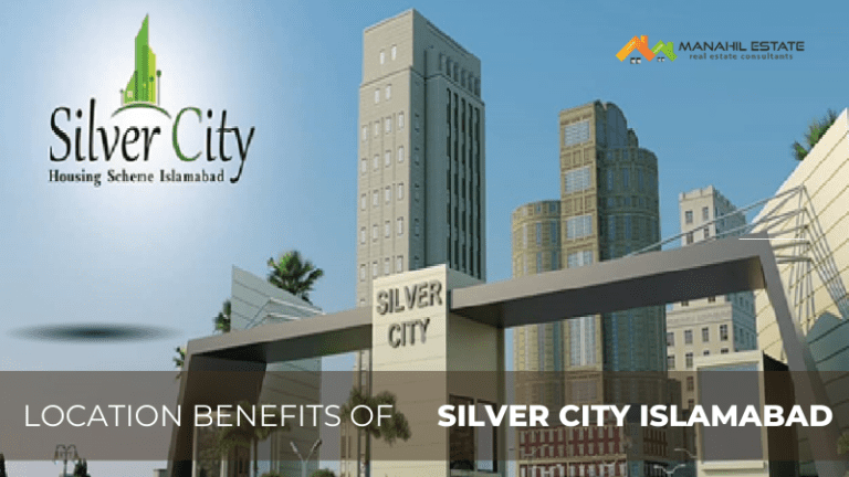 Location Benefits of Silver City Islamabad