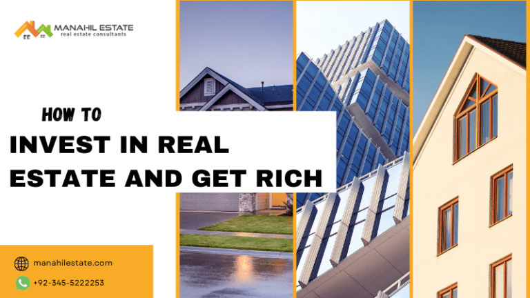 How to Invest In Real Estate and Get Rich