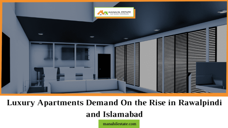 Luxury Apartments Demand On the Rise in Rawalpindi and Islamabad