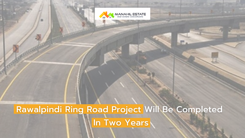 Rawalpindi Ring Road Project Will Be Completed In Two Years
