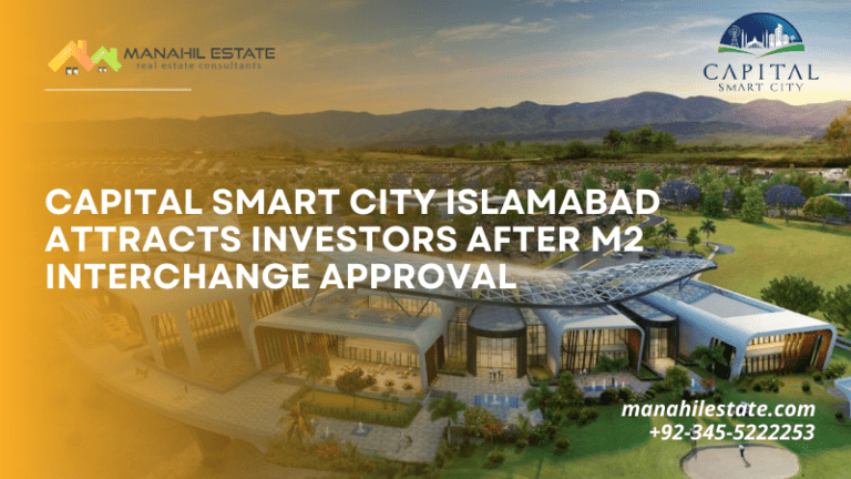 Capital Smart City Islamabad Attracts Investors after M2 Interchange Approval