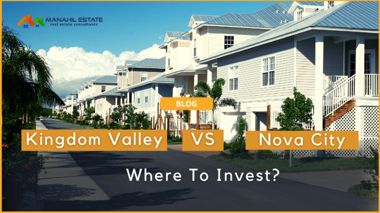 Nova City VS Kingdom Valley: Where to Invest?