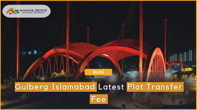 Gulberg Islamabad Plot transfer fee Banner
