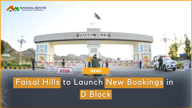 Faisal Hills Islamabad to Launch New Bookings in D Block
