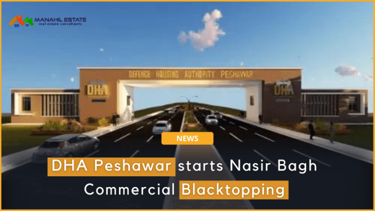 DHA Peshawar starts Nasir Bagh Commercial Blacktopping and Offers Shops in Sector C