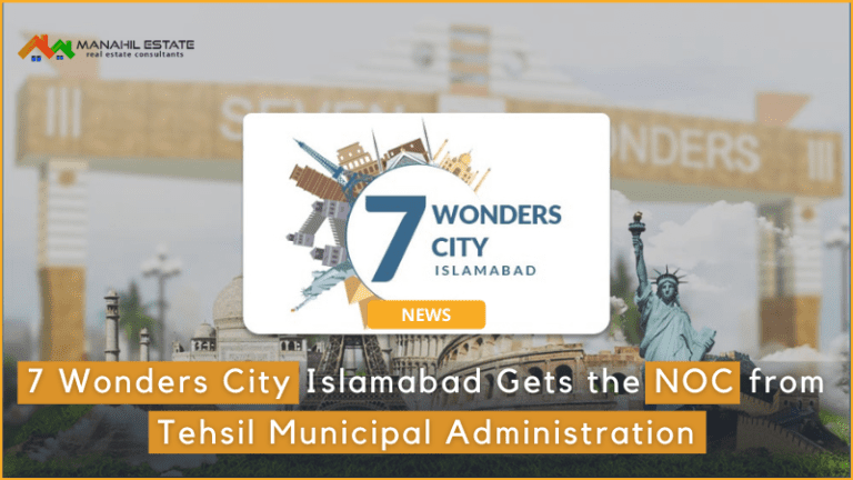 7 Wonders City Islamabad Gets the NOC from TMA Fateh Jang