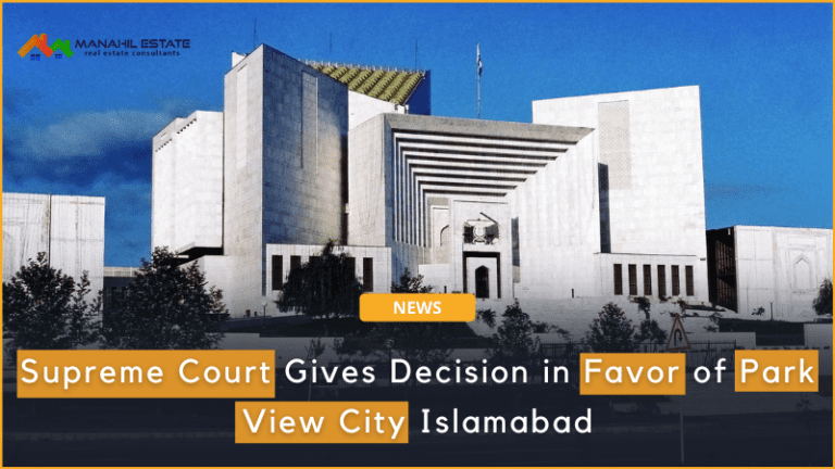 Supreme Court Gives Decision in Favor of Park View City Islamabad
