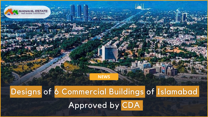 Designs of 6 Commercial Buildings of Islamabad Approved by CDA
