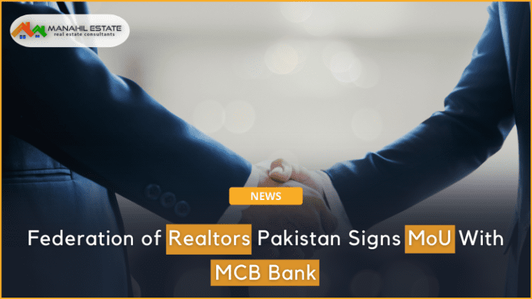 Federation of Realtors Pakistan Signs MoU With MCB Bank