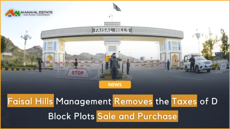 Faisal Hills Management Removes the Taxes of D Block Plots