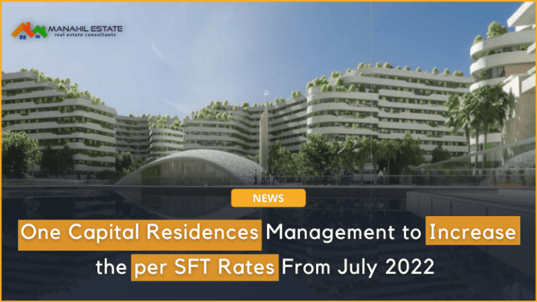 One Capital Residences Management to Increase the per SFT rates of the Apartments