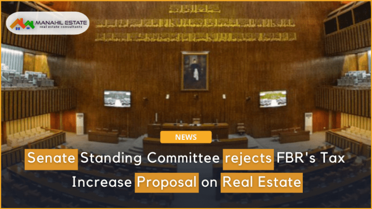 Senate Standing Committee rejects FBR’s Tax Increase Proposal on Real Estate