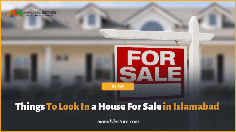 6 Things To Look In A House For Sale in Islamabad
