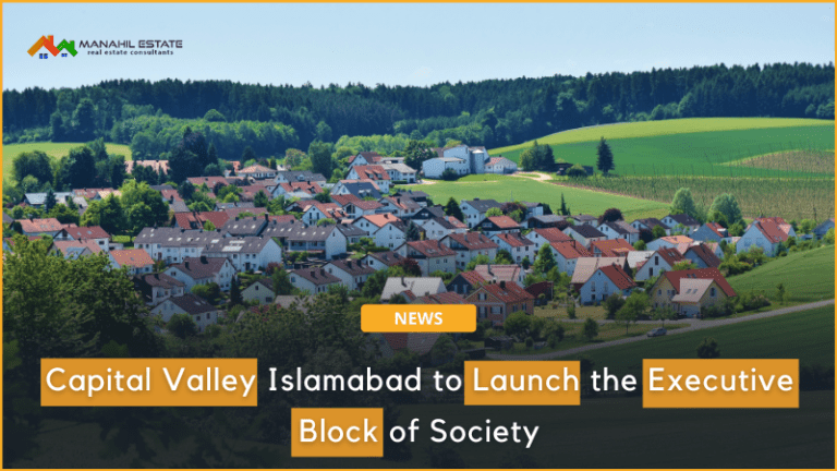 Capital Valley Islamabad to Launch the Executive Block of Society