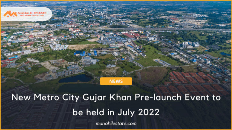 New Metro City Gujar Khan Official Pre-launch to be held in July 2022