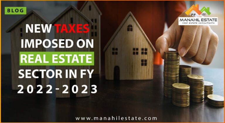 Federal Government Imposes New Taxes on Real Estate in Fiscal Budget 2022-2023