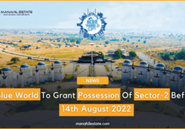 Blue World City Sector-2 possessions