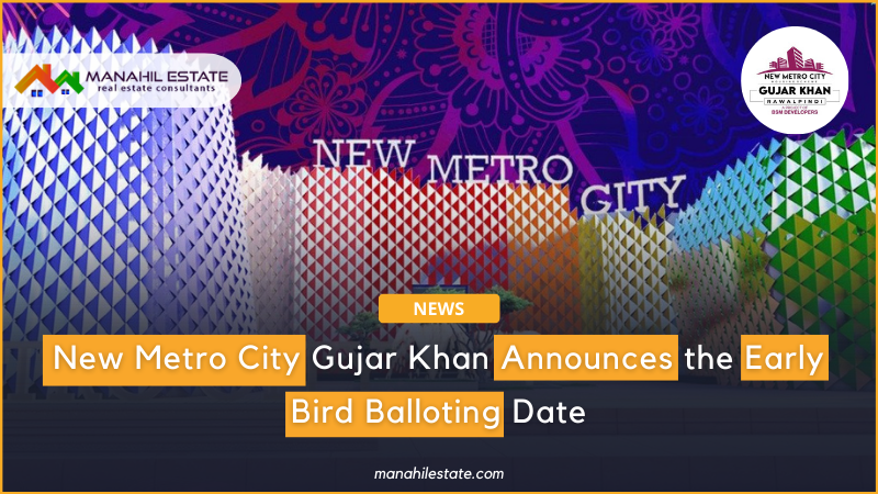 New Metro City Gujar Khan Early Bird Balloting Banner