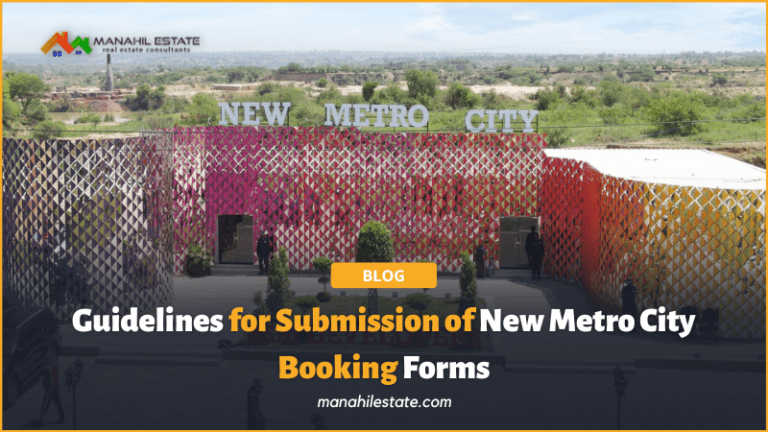 Guidelines for Submission of New Metro City Gujar Khan Booking Forms
