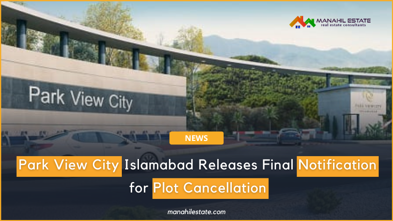 Park View City Releases Final Notice for Plot Cancellation