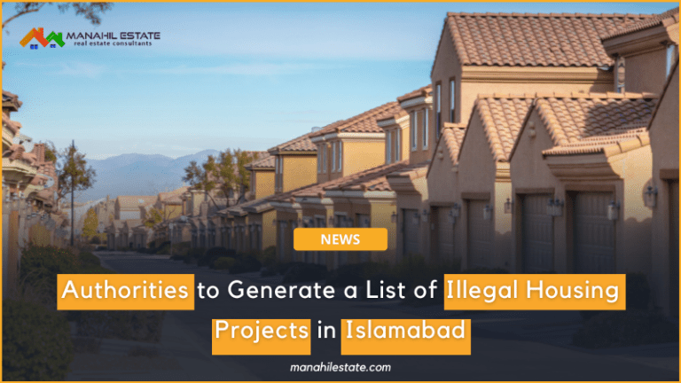Authorities to Identify and Generate a List of Illegal Housing Projects in Islamabad