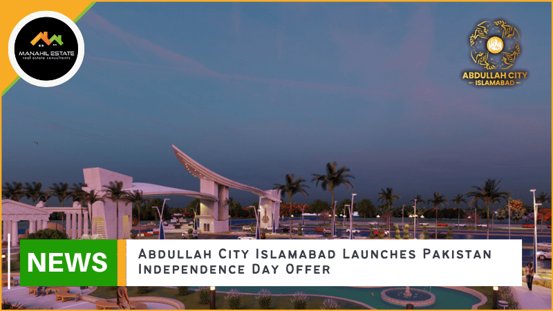 Abdullah City’s Pakistan Independence Day offer