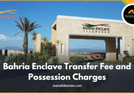 Bahria Enclave Islamabad Transfer Fee Tax and Possession Charges