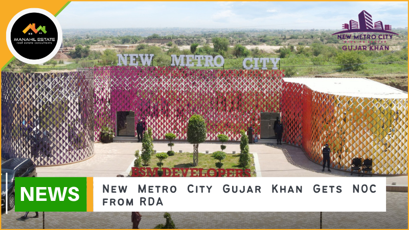 New Metro City Gujar Khan Gets NOC from RDA