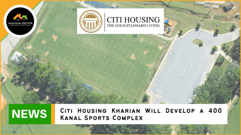 Citi Housing Kharian to Develop a 400 Kanal Sports Complex