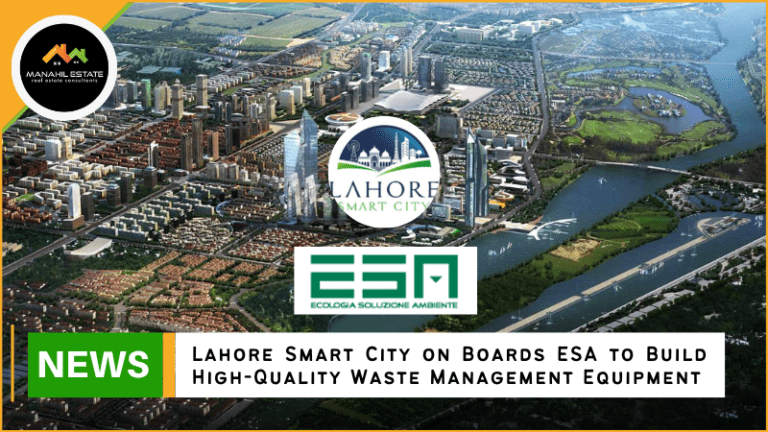Lahore Smart City on Boards ESA to Ensure Quality Waste Management