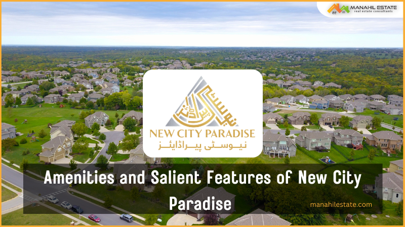Features of New City Paradise