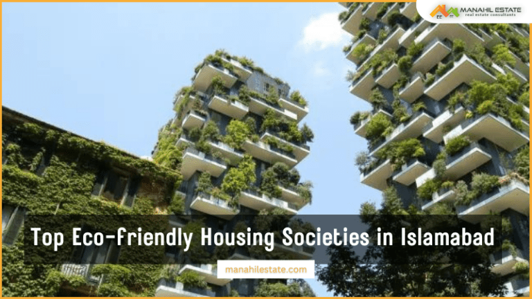 Top Eco-friendly Housing Societies in Islamabad