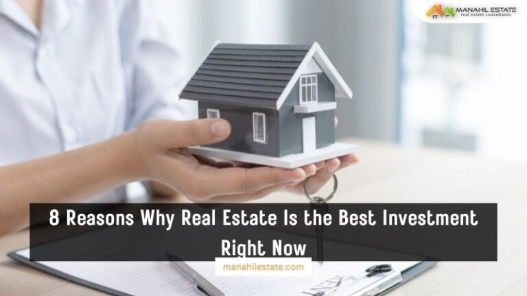 8 Reasons Why Real Estate Is the Best Investment Right Now
