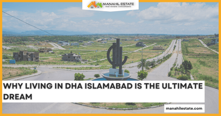 Why is DHA Islamabad Housing Society is the Dream Living Destination