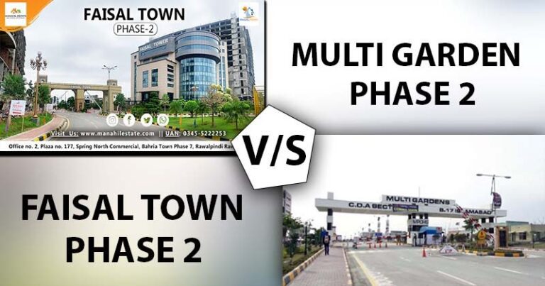 Faisal Town Phase 2 VS Multi Gardens Phase 2 – Where To Invest