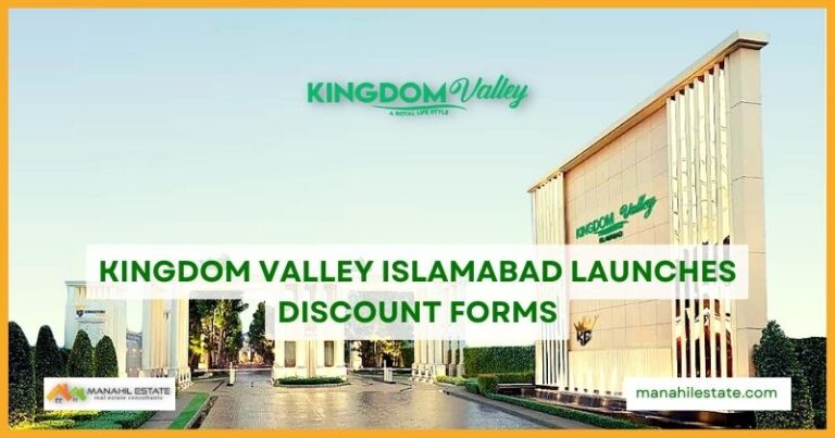 Kingdom Valley Islamabad Launches Discount Forms
