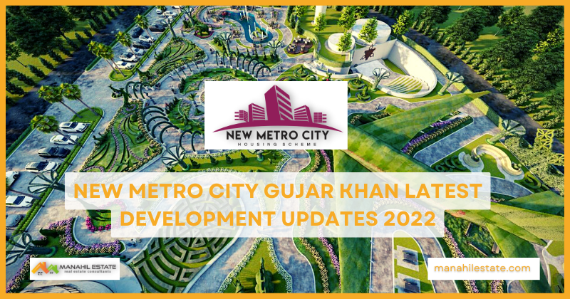 New Metro City Gujar Khan latest development updates