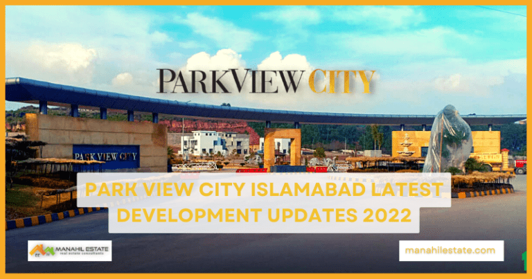 Park View City Islamabad Latest Development Updates 2022